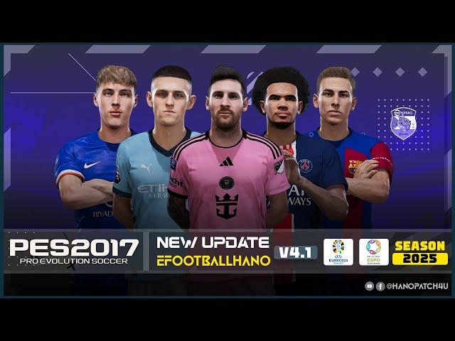 PES 2017 | Next Season Patch 2024 - eFootball HANO V4.1