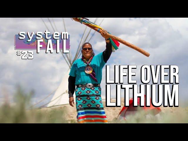 System Fail 23: Life Over Lithium