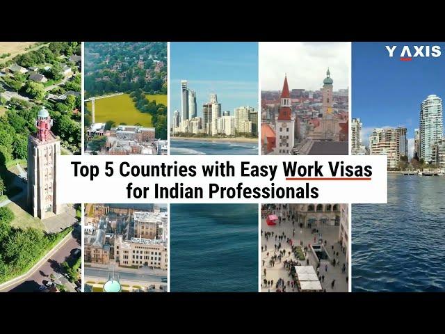 Top 5 Countries - Easy Work Visas