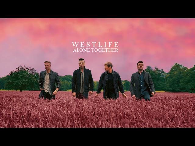 Westlife - Alone Together (official visualiser)