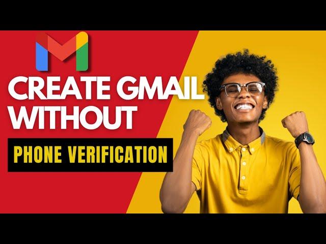 Create a gmail without phone number - Easy step by step tutorial