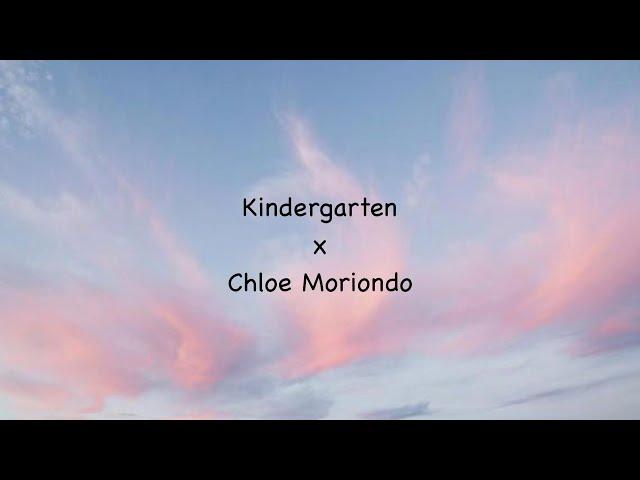 CHLOE MORIONDO - KINDERGARTEN - LYRICS