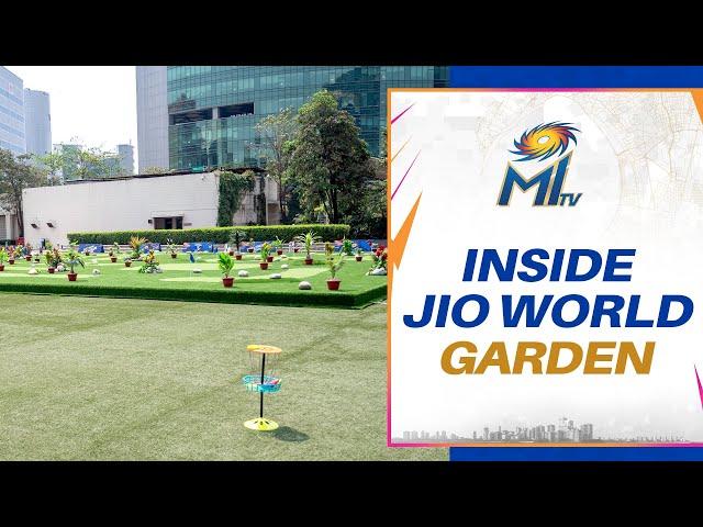 Inside the Jio World Garden | Mumbai Indians