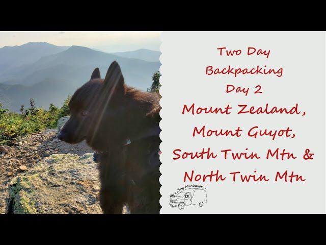 Backpacking Day 2 – Mount Zealand, Mount Guyot, South Twin Mtn, North Twin Mtn