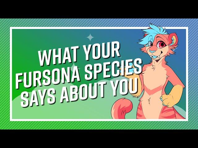 What Your Fursona Species Says About You