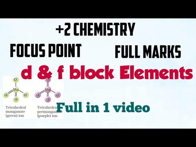 d & f block elements | +2 Chem | Focus point based |