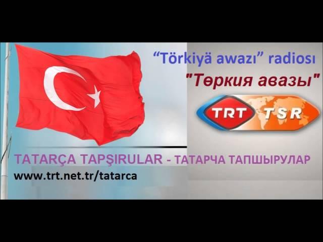 TATARÇA TAPŞIRULAR ТАТАРЧА ТАПШЫРУЛАР 11 03 2016 www trt net tr