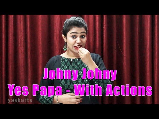 Johny Johny Yes Papa With Actions | Nursery Rhymes With Action For Kids