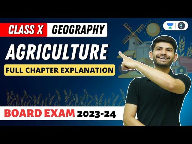 Agriculture Full Chapter Explanation | Class 10 Geography | Digraj Singh Rajput | CBSE 2024