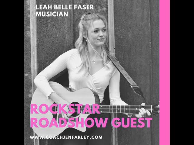 Rockstar Roadshow presents Leah Belle Faser