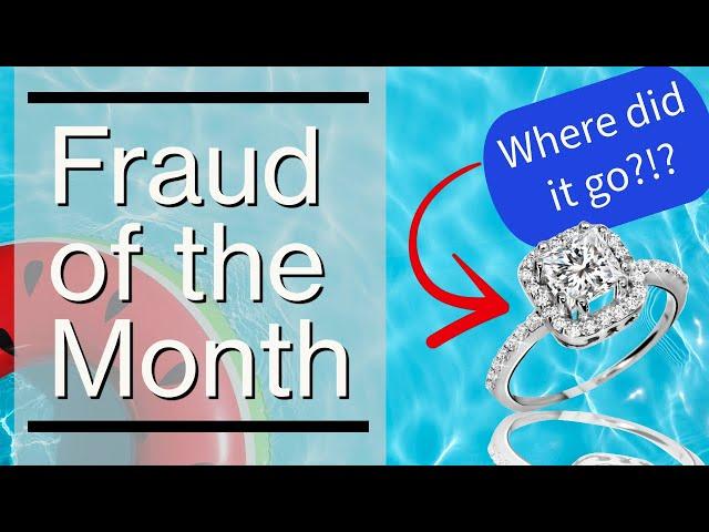 Fraud of the Month - How did you lose 3 diamond rings?!?