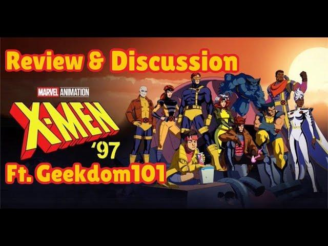 X MEN 97 SEASON 1 Discussion Feat. GEEKDOM101 - Podcast Ep. 57 #xmen97 #xmen #marvel #wolverine