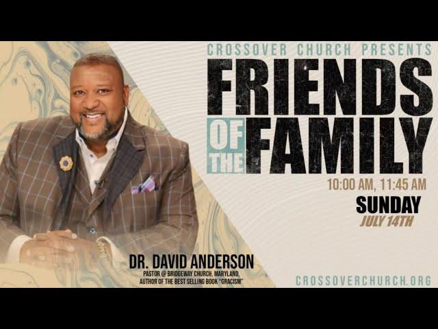 “Tap In” / Dr. David Anderson / Friends of the Family - Week 1