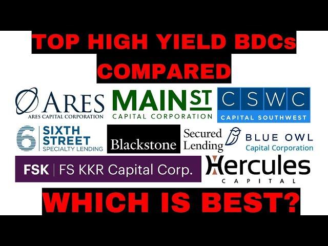 The Best High Yield BDC’s Compared: Which is Best?