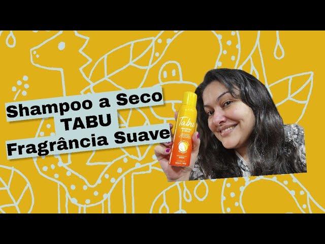  Shampoo a seco TABU Fragrância Suave 