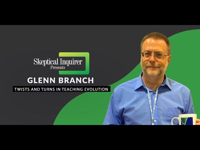 Twists and Turns in Teaching Evolution - Glenn Branch