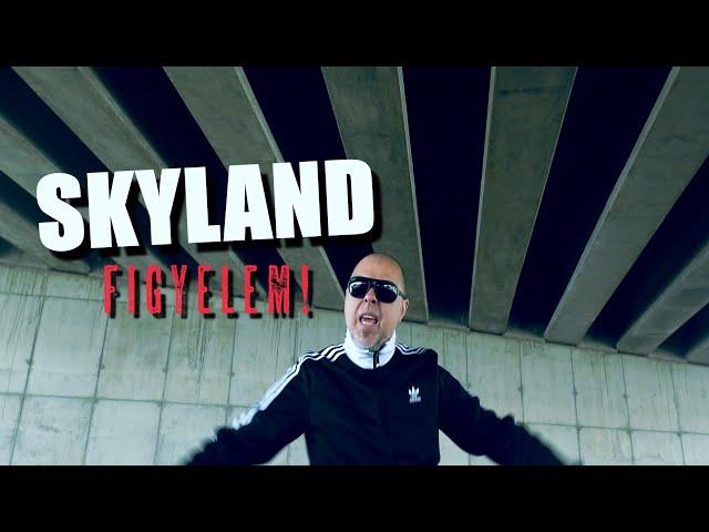 SKYLAND - Figyelem (Official Music Video)