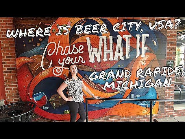 WHERE IS BEER CITY USA?!? ||A Few Hours in Grand Rapids, Michigan||