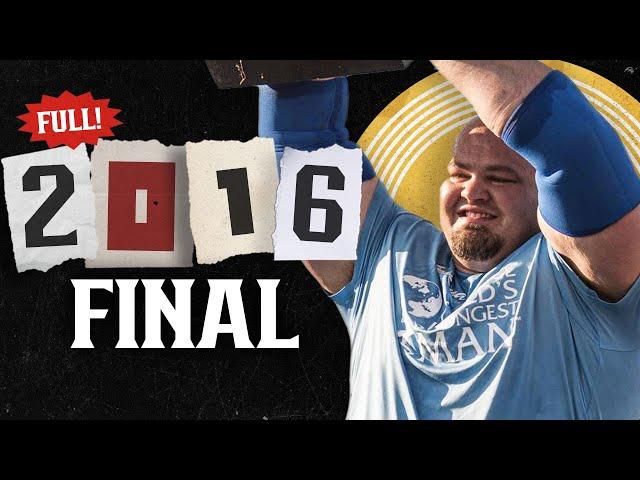 *FULL* 2016 World's Strongest Man | FINAL