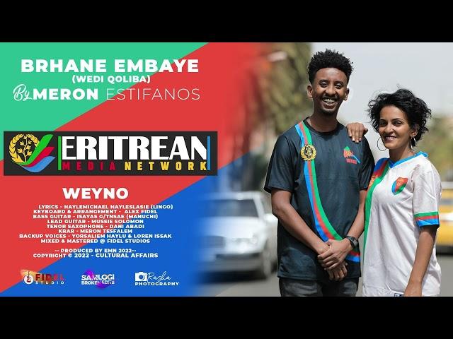 EMN - Meron Estifanos | Weyno - | Eritrean Music- Eritrean Media Network
