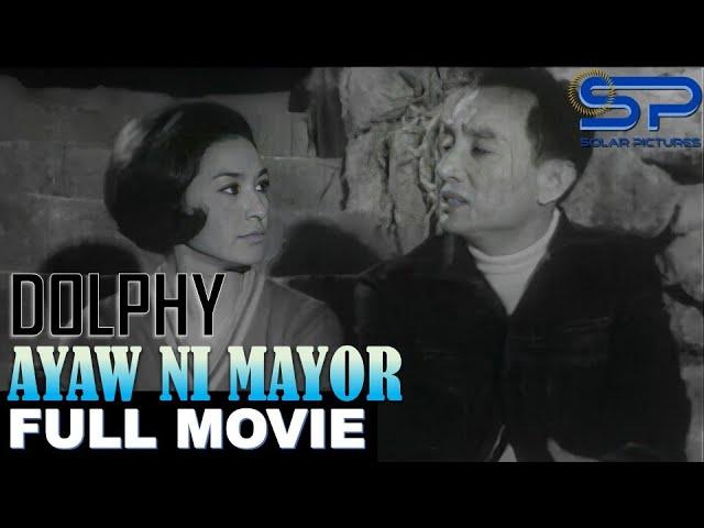 AYAW NI MAYOR | Full Movie | Comedy w/ Dolphy, Panchito, & Nida Blanca