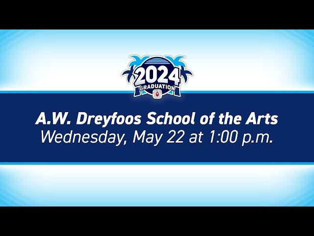 2024 A.W. Dreyfoos School of the Arts High School Graduation