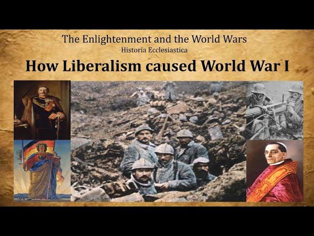 How the Enlightenment Caused World War I (Enlightenment and the World Wars part 9)