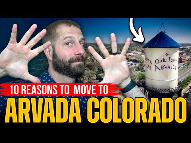 10 Reasons to Move to Arvada Colorado