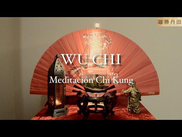 MEDITACIÓN CHI KUNG -WU CHI - Zhan Zhuang Dan Tian