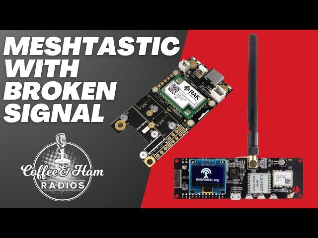 Meshtastic with BrokenSignal!