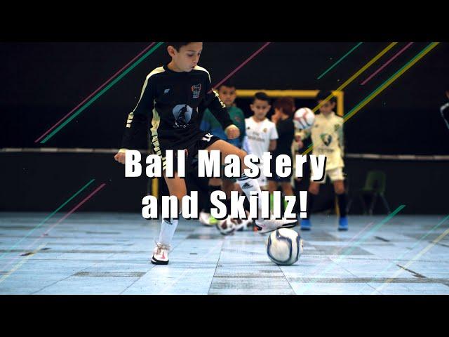 Ball Mastering and Futsal Skills!