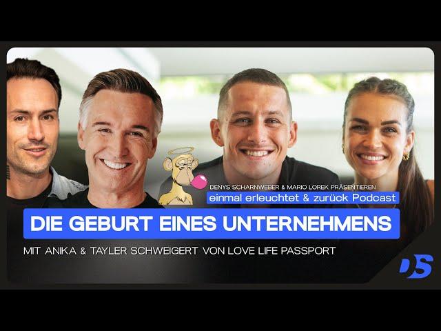 Die Geburt eines Unternehmens | mit Anika & Tayler Schweigert von Love Life Passport