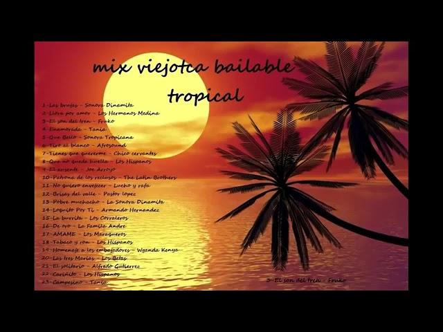 mix viejoteca tropical grandes exitos