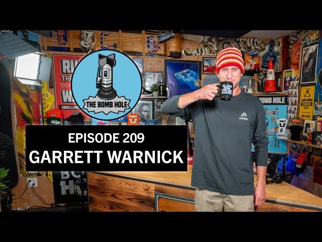 Garrett Warnick | The Bomb Hole Episode 209