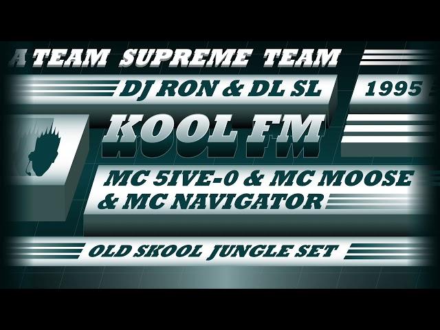 Kool FM 94.5 | DJ Ron & DJ SL, MCs Navigator, 5ive-0 & Moose | 1995 Jungle Set | London Pirate Radio