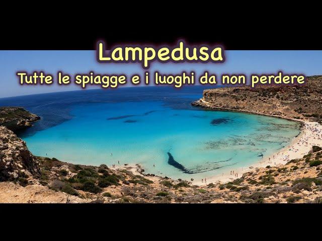 Lampedusa: Tutte le Spiagge e i luoghi più Belli da visitare