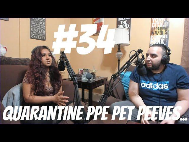 J and S Talks: Quarantine PPE Pet Peeves...