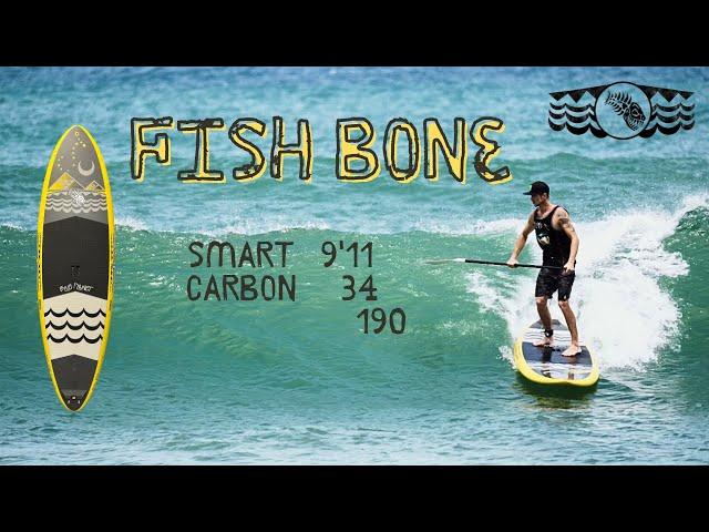 SUP Board Highlight: 9’11 Fish Bone (Smart Carbon)