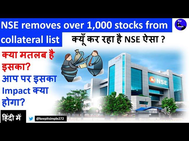 NSE removes over 1,000 stocks from collateral list? why is NSE doing this?