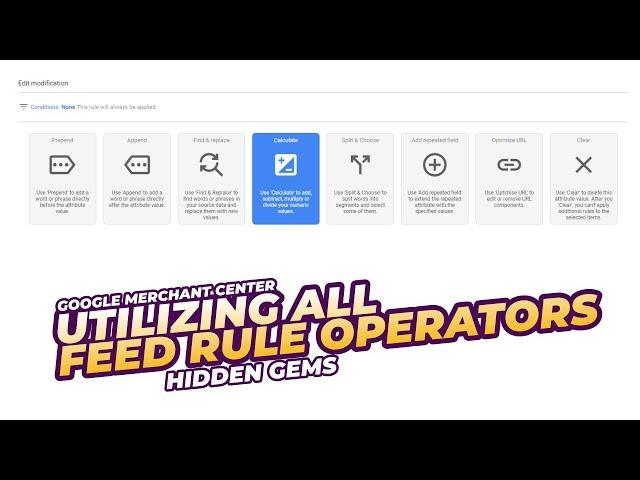 Uncovering the Hidden Gems A Guide to Utilizing All Feed Rule Operators in Google Merchant Center