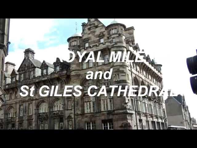 GO IN SCOTLAND:"Edinburgh:Royal Mile and St Giles  Cathedral"