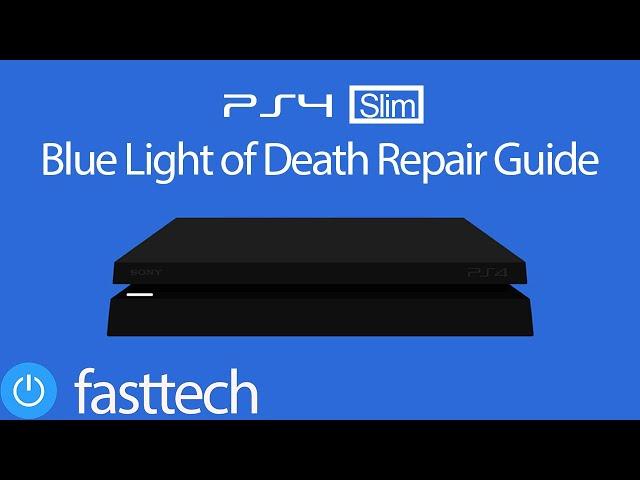 PS4 Slim BLOD (Blue Light of Death) Repair Guide