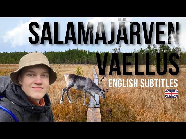 17-vuotiaan syysvaellus Salamajärven kansallispuistossa | English subtitles