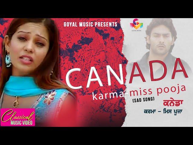 Miss Pooja | Karma | Canada | Official Goyal Music | Punjabi Song | Miss Pooja Sad Song