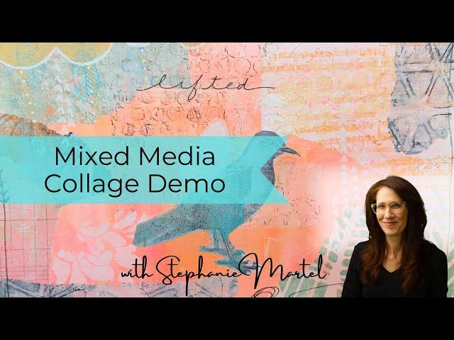 Mixed Collage Art For Beginners : Watch Me Create Lifted