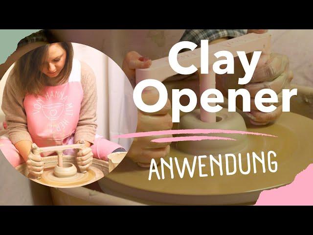 Erklärung, wie man den Clay Opener anwendet