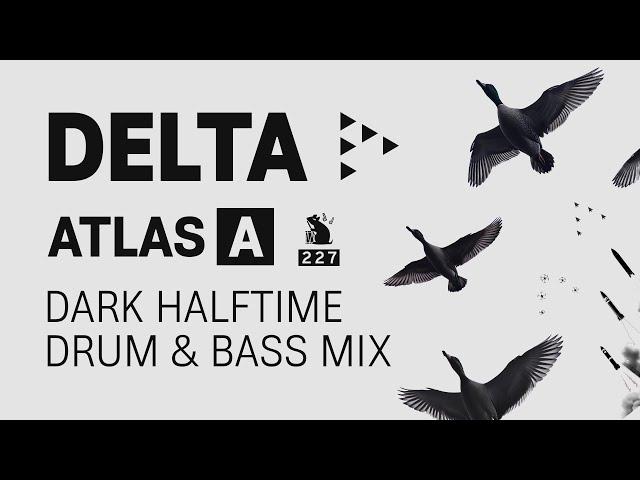 Delta | Dark Halftime Drum & Bass Mix