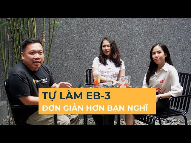 NCM2023-18: HƯỚNG DẪN CÁCH TỰ LÀM EB3, ĐƠN GIẢN HƠN BẠN NGHĨ!!!!