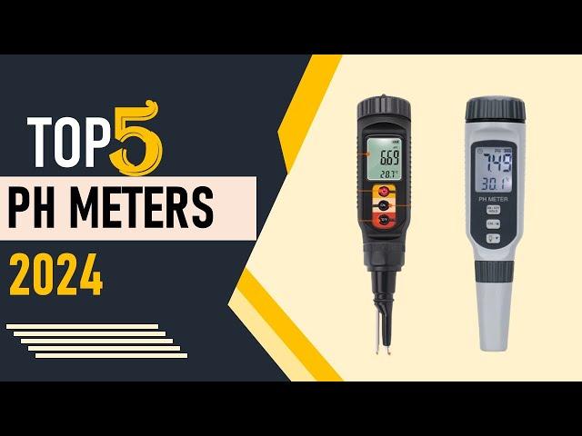 Top 5 Best PH Meters in 2024