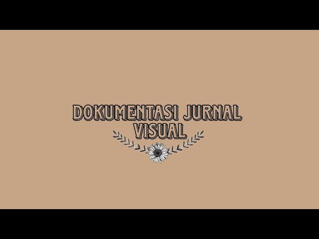 Tugas Dokumentasi Jurnal Visual (Sayla Ilmiyah X-6/32)